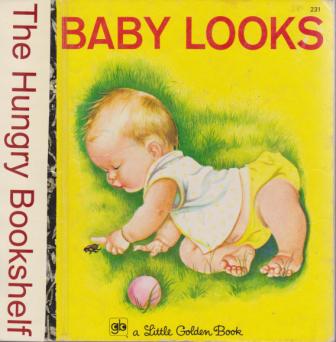 Baby Looks : Eloise & Esther Wilkin: Sydney Little Golden Book